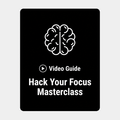 Focus Hacks Masterclass